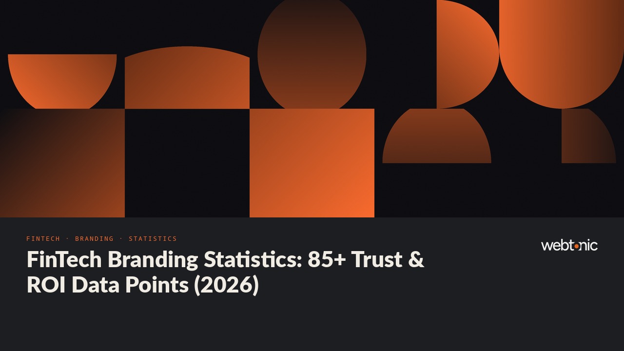 FinTech Branding Statistics: 85+ Trust & ROI Data Points (2026) — Web Tonic blog thumbnail