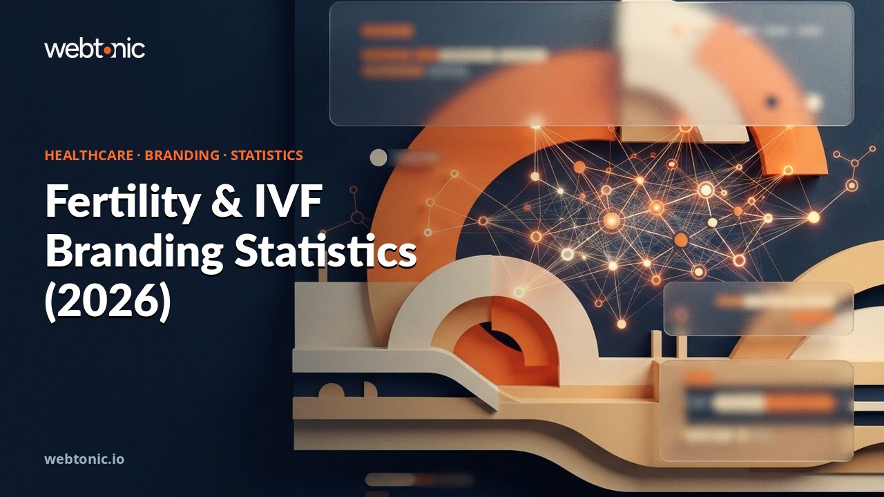 Fertility & IVF Branding Statistics (2026) — Web Tonic blog thumbnail