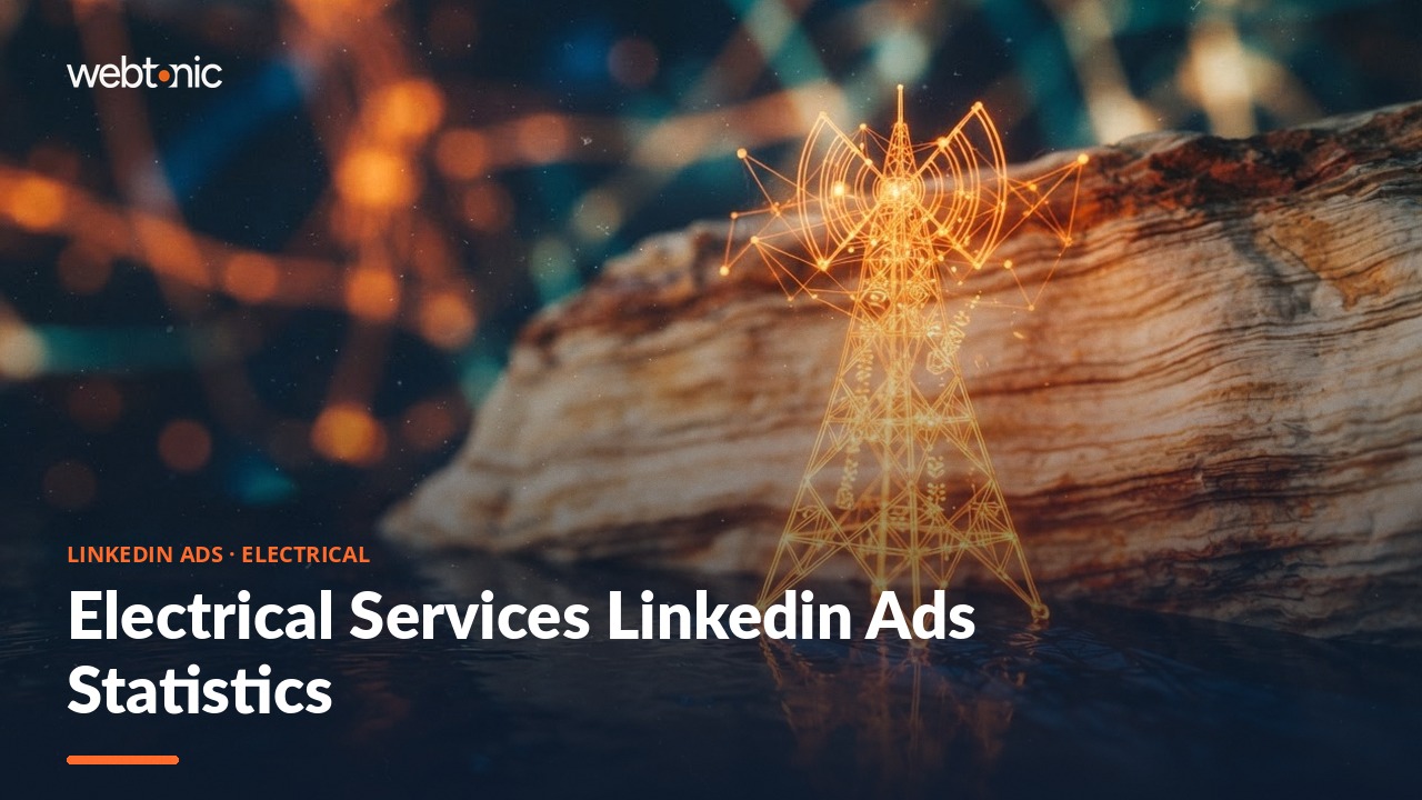Electrical Services Linkedin Ads Statistics — Web Tonic blog thumbnail