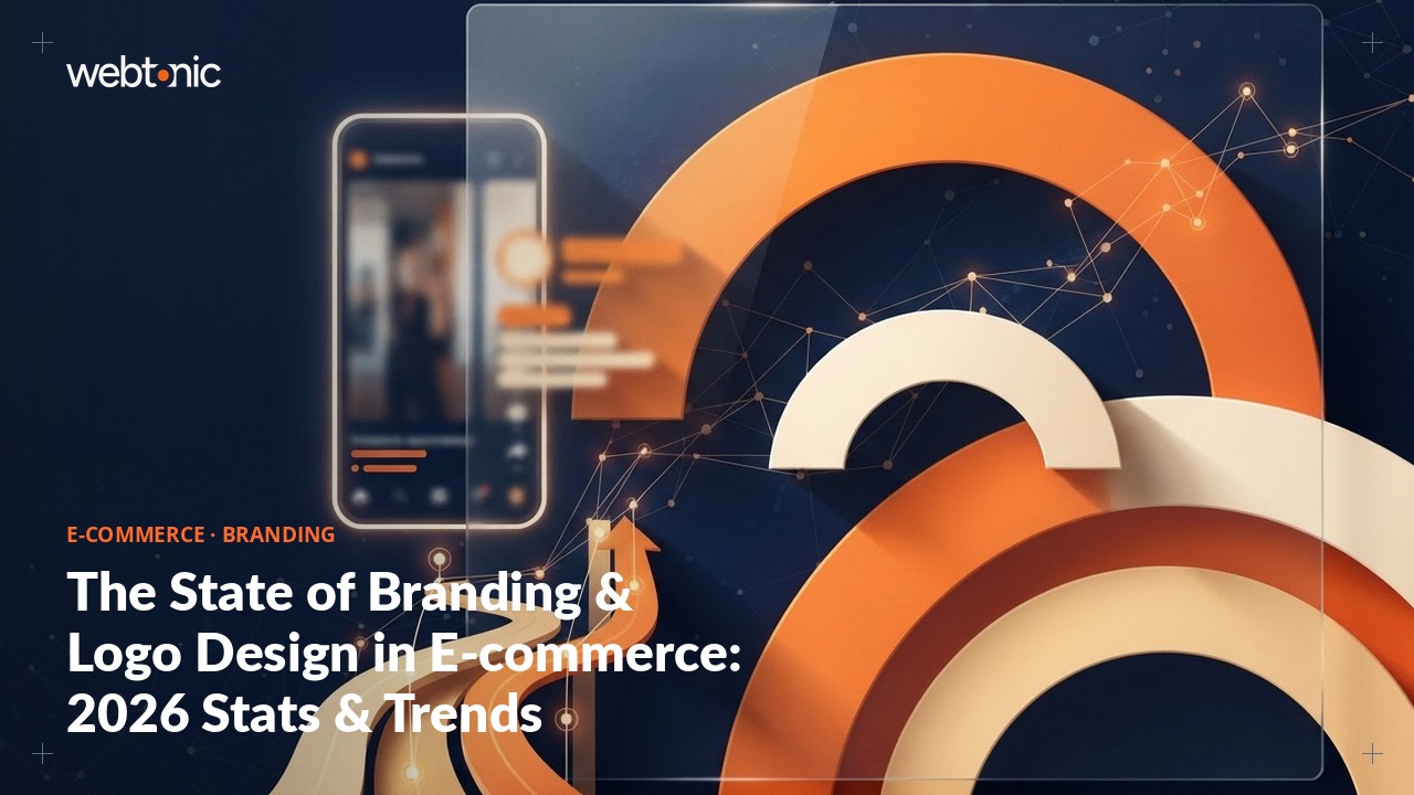 The State of Branding & Logo Design in E-commerce: 2026 Stats & Trends — Web Tonic blog thumbnail