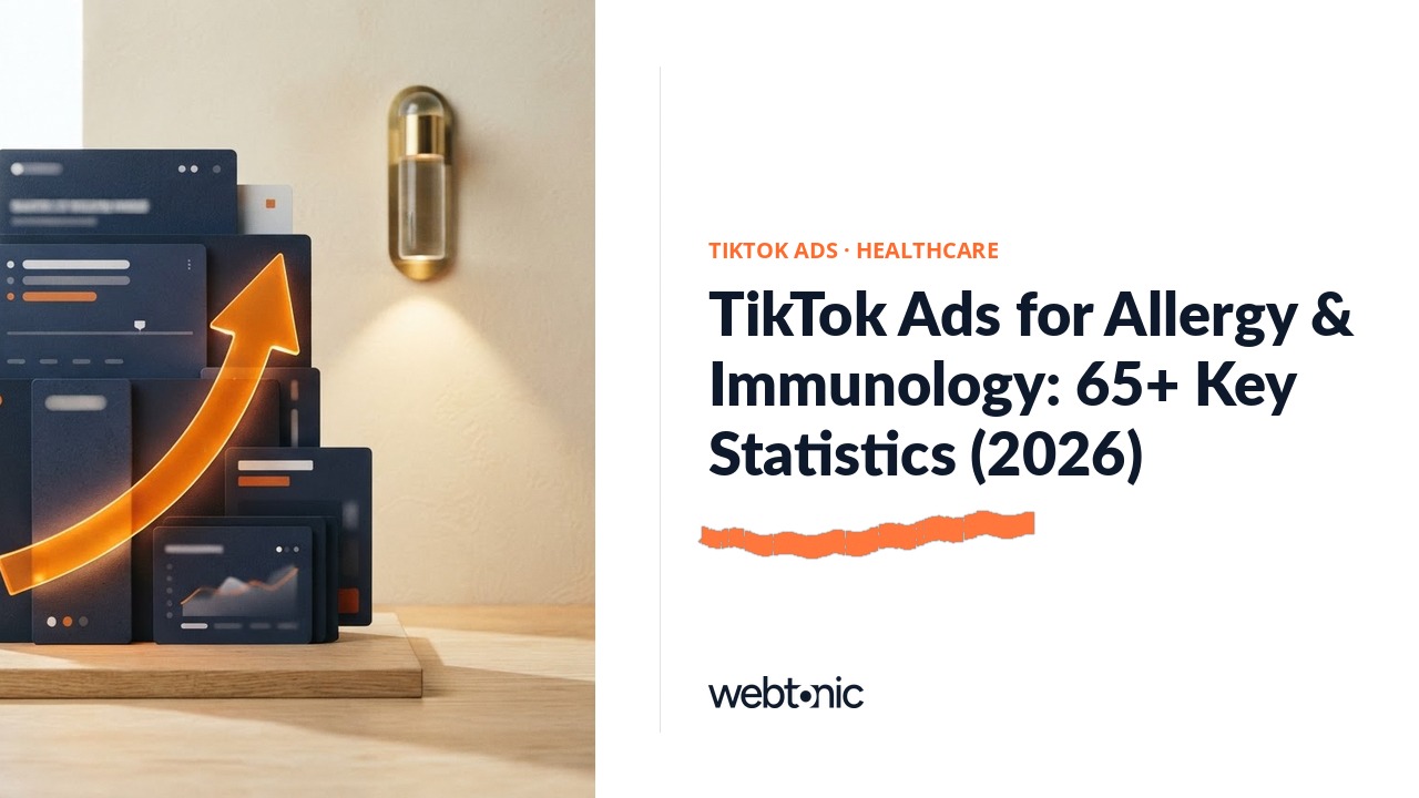 TikTok Ads for Allergy & Immunology: 65+ Key Statistics (2026) — Web Tonic blog thumbnail