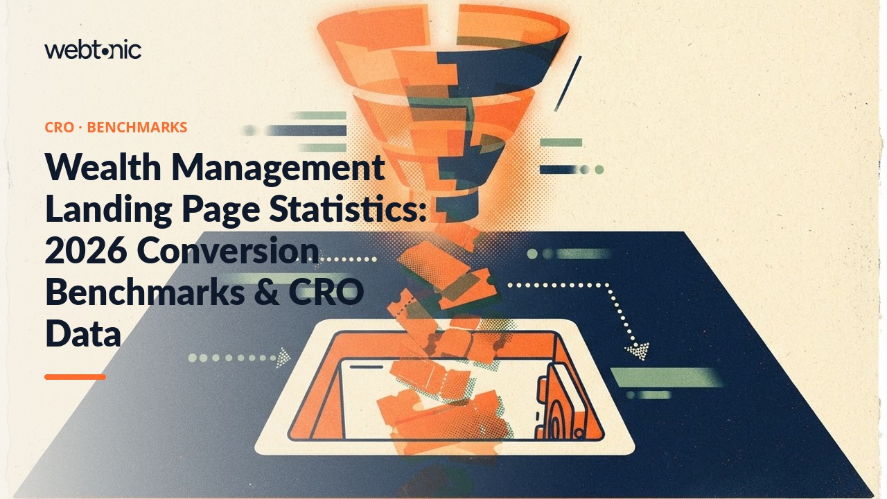 Wealth Management Landing Page Statistics: 2026 Conversion Benchmarks & CRO Data — Web Tonic blog thumbnail