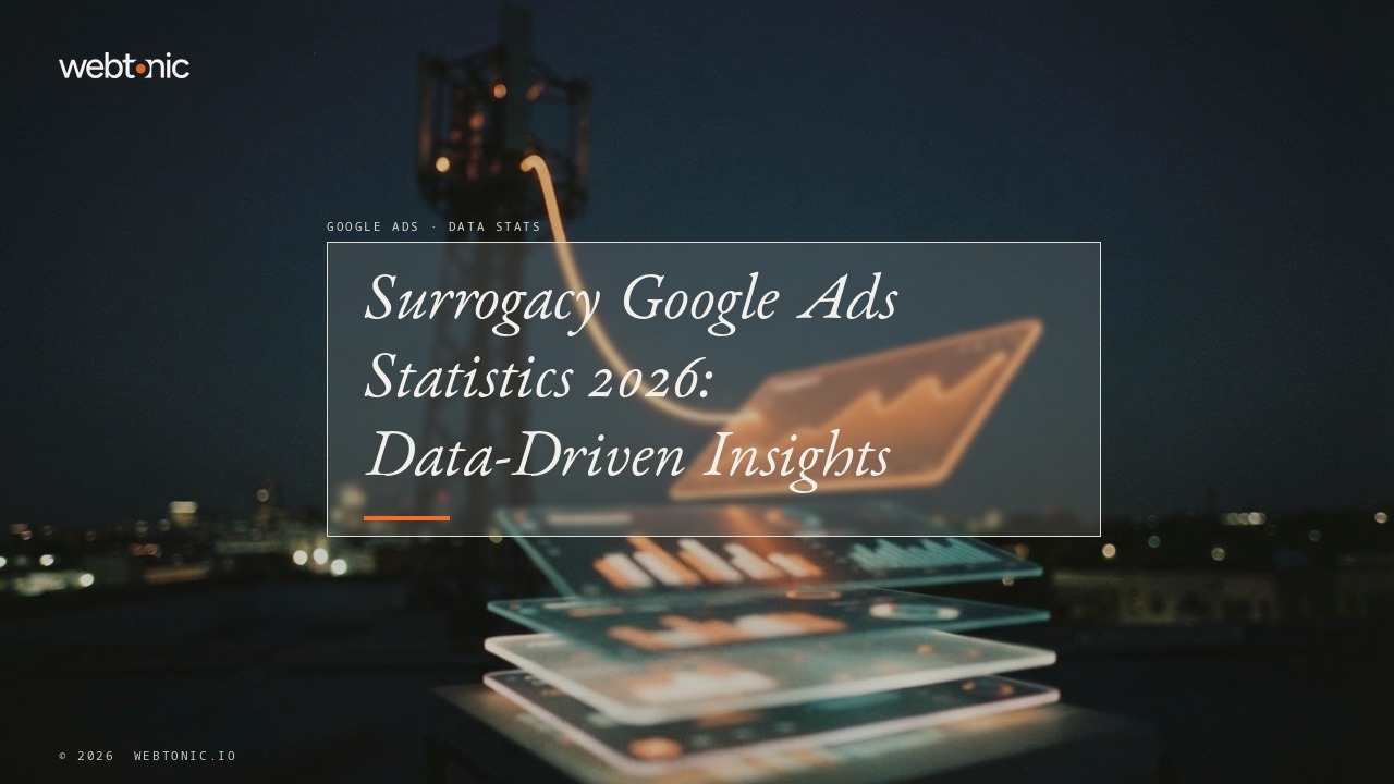 Surrogacy Google Ads Statistics 2026: Data-Driven Insights — Web Tonic blog thumbnail