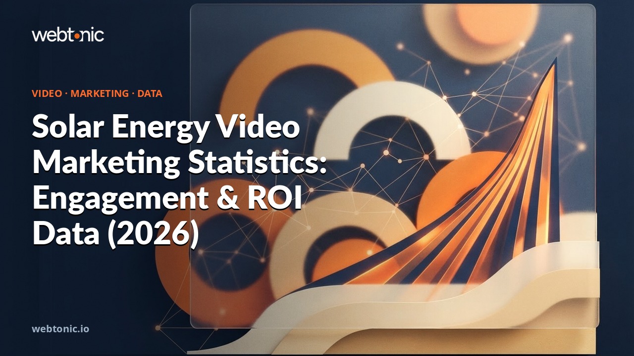 Solar Energy Video Marketing Statistics: Engagement & ROI Data (2026) — Web Tonic blog thumbnail