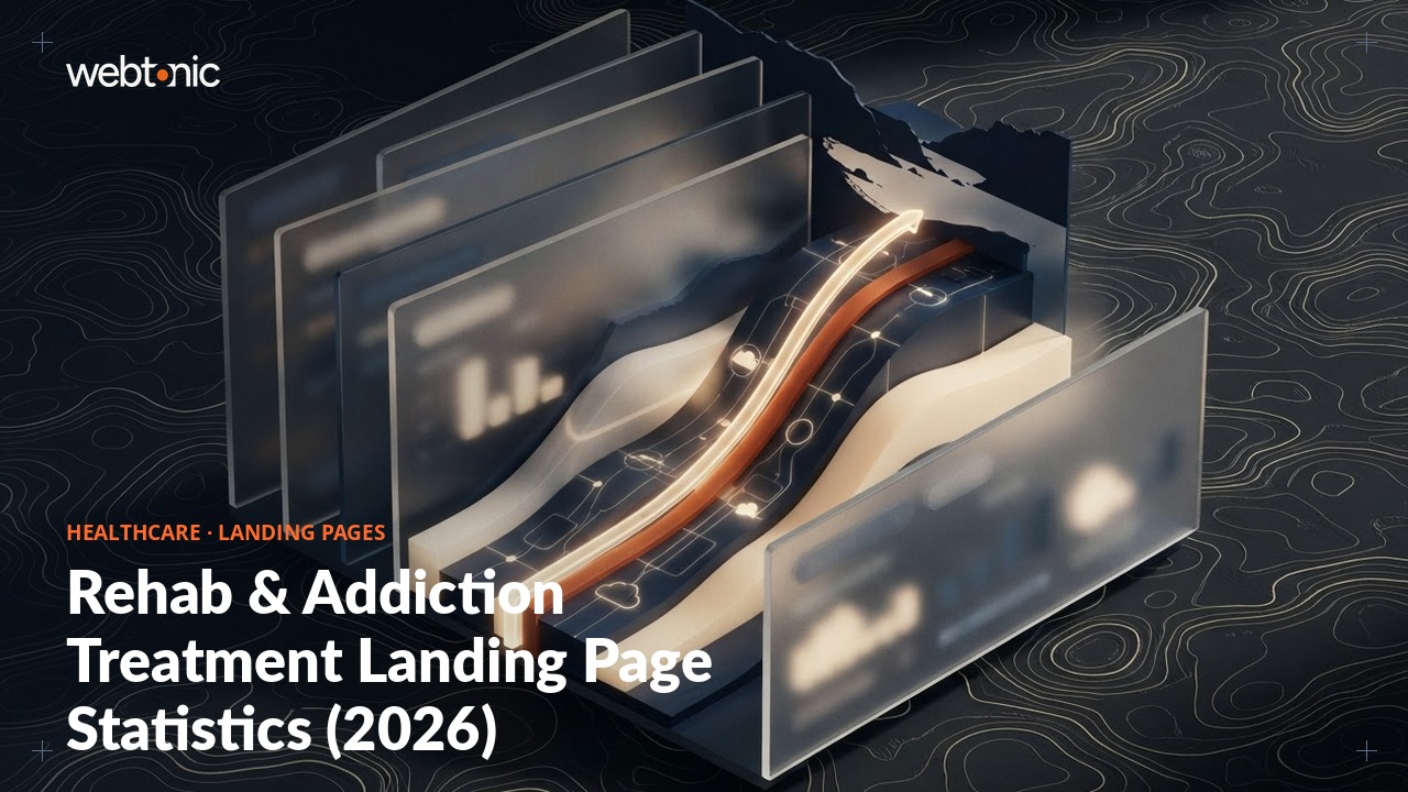 Rehab & Addiction Treatment Landing Page Statistics (2026) — Web Tonic blog thumbnail