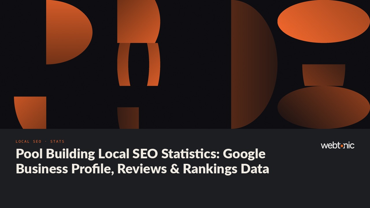 Pool Building Local SEO Statistics: Google Business Profile, Reviews & Rankings Data — Web Tonic blog thumbnail