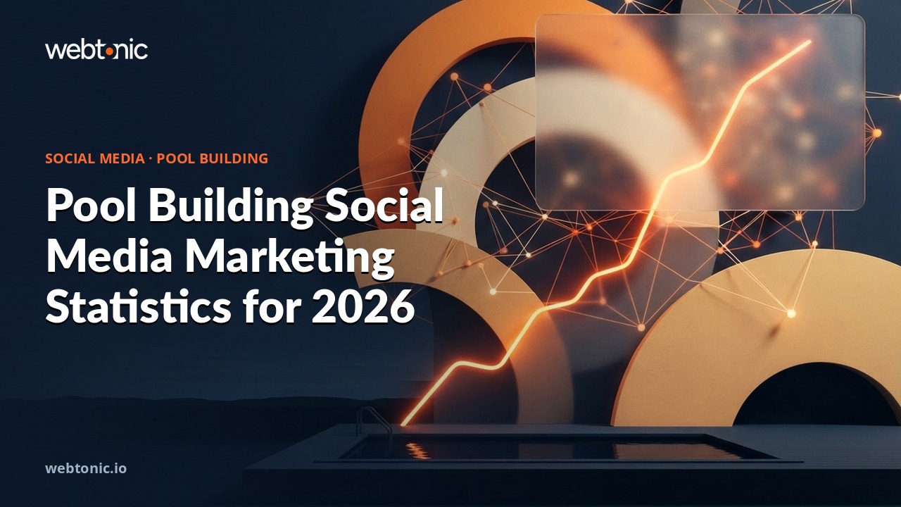 Pool Building Social Media Marketing Statistics for 2026 — Web Tonic blog thumbnail