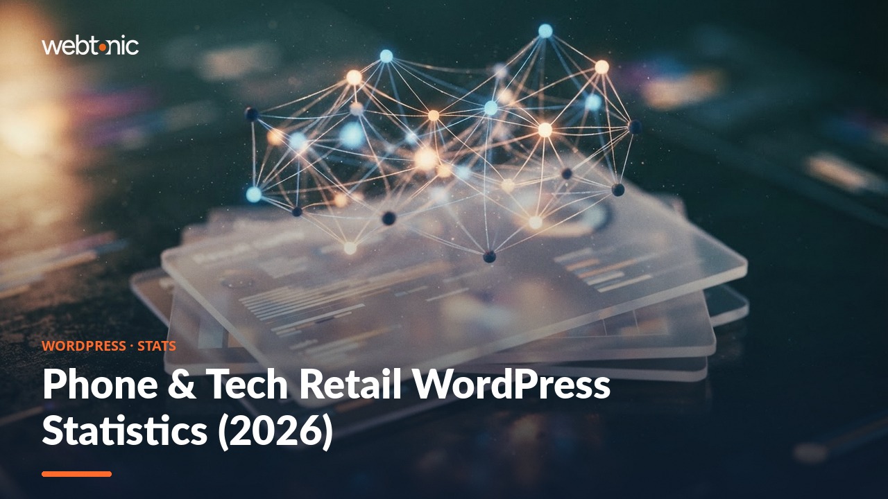 Phone & Tech Retail WordPress Statistics (2026) — Web Tonic blog thumbnail