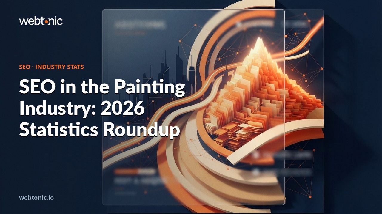SEO in the Painting Industry: 2026 Statistics Roundup — Web Tonic blog thumbnail