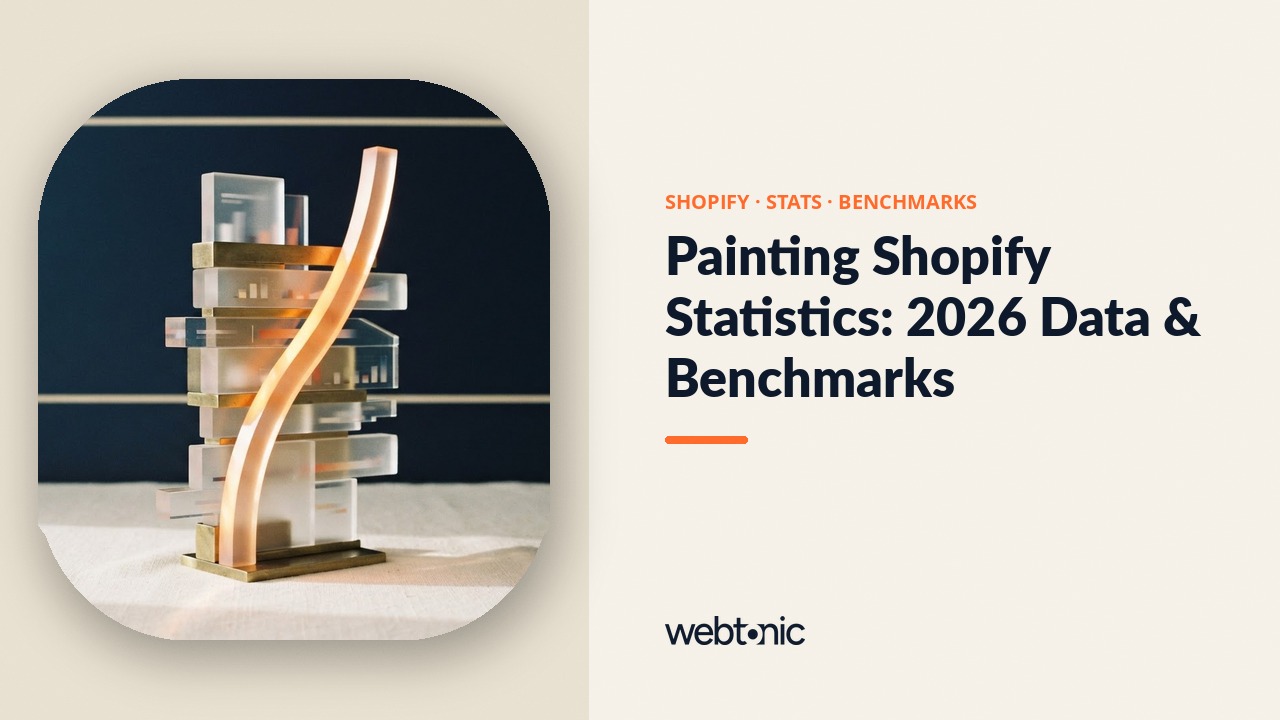 Painting Shopify Statistics: 2026 Data & Benchmarks — Web Tonic blog thumbnail