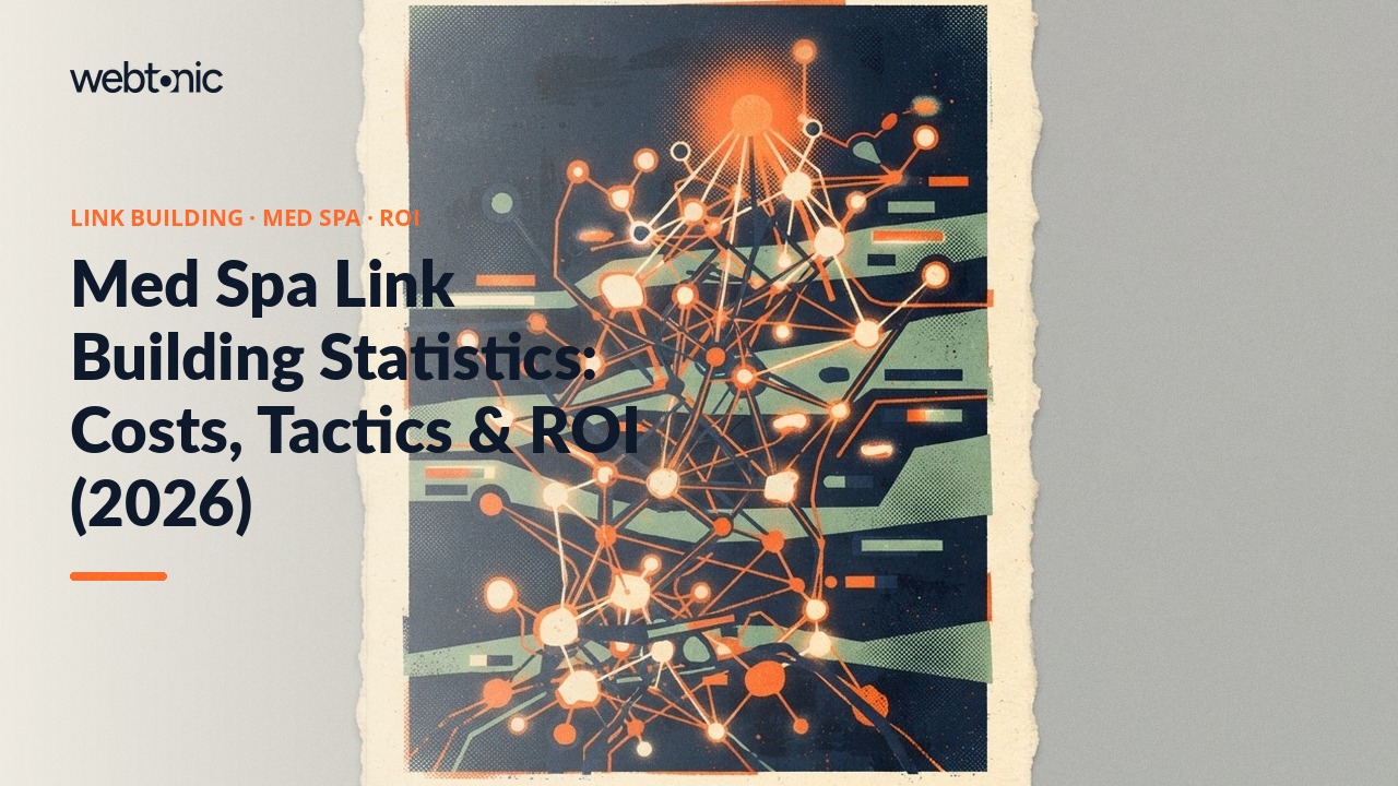Med Spa Link Building Statistics: Costs, Tactics & ROI (2026) — Web Tonic blog thumbnail
