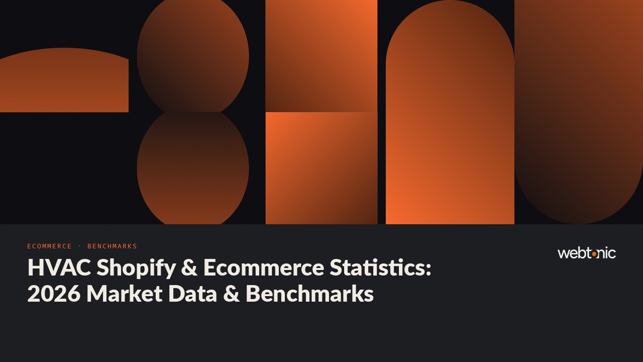 HVAC Shopify & Ecommerce Statistics: 2026 Market Data & Benchmarks — Web Tonic blog thumbnail