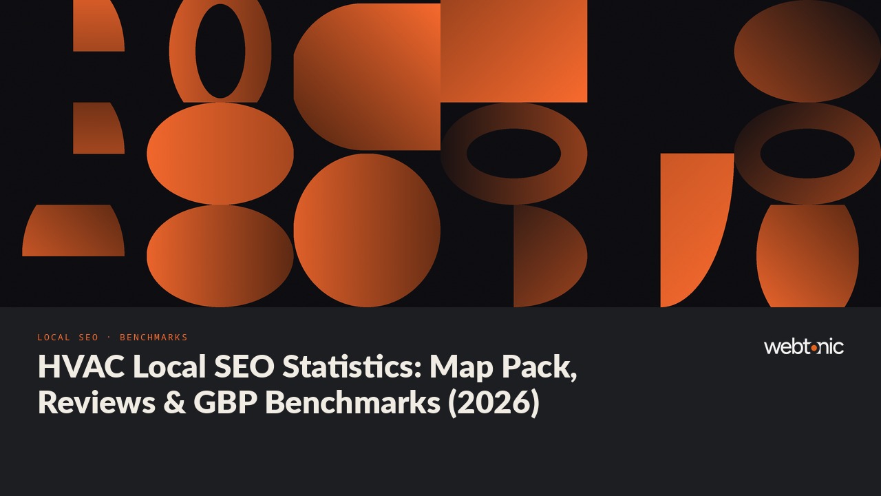 HVAC Local SEO Statistics: Map Pack, Reviews & GBP Benchmarks (2026) — Web Tonic blog thumbnail