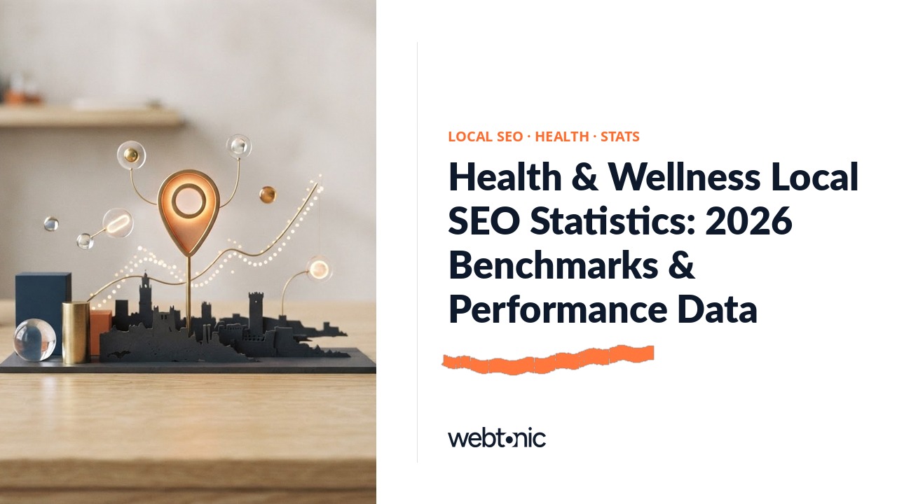 Health & Wellness Local SEO Statistics: 2026 Benchmarks & Performance Data — Web Tonic blog thumbnail