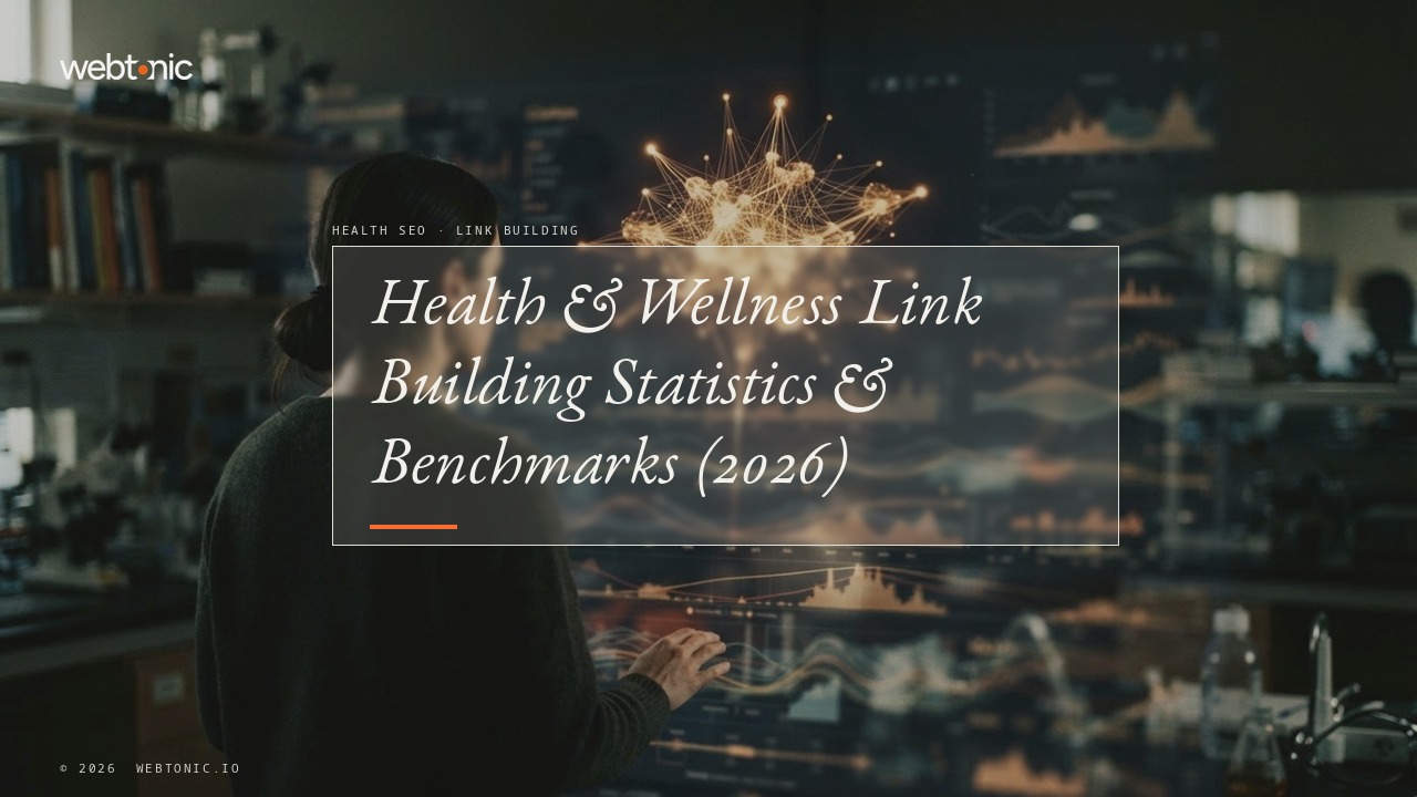 Health & Wellness Link Building Statistics & Benchmarks (2026) — Web Tonic blog thumbnail
