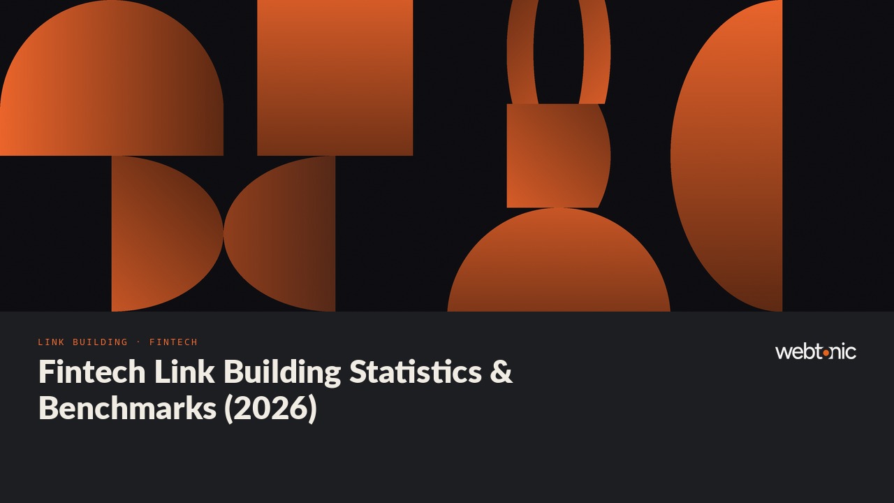 Fintech Link Building Statistics & Benchmarks (2026) — Web Tonic blog thumbnail