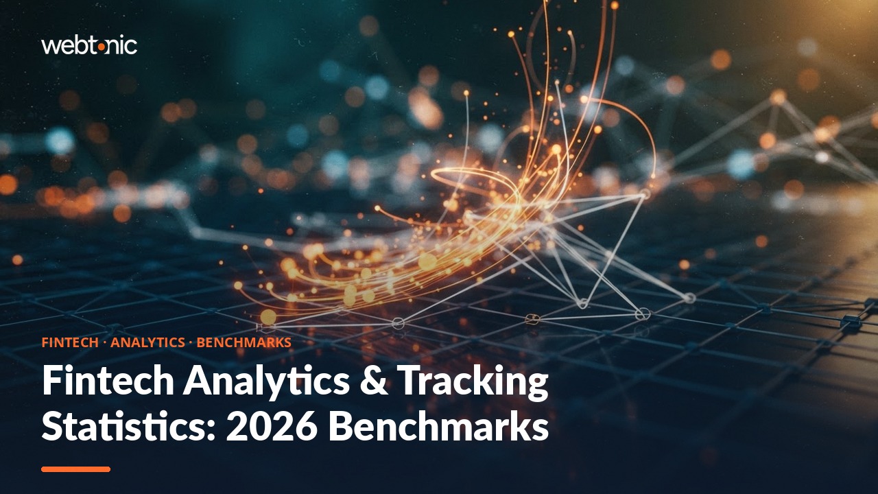 Fintech Analytics & Tracking Statistics: 2026 Benchmarks — Web Tonic blog thumbnail