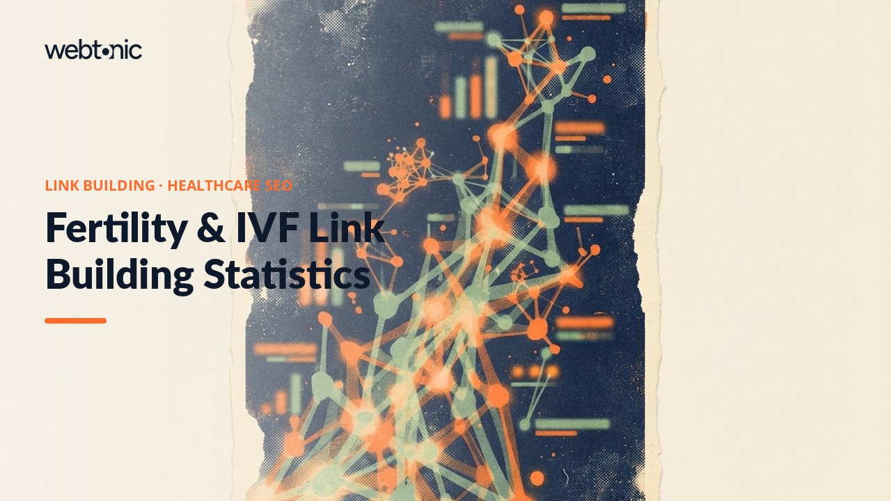 Fertility & IVF Link Building Statistics — Web Tonic blog thumbnail