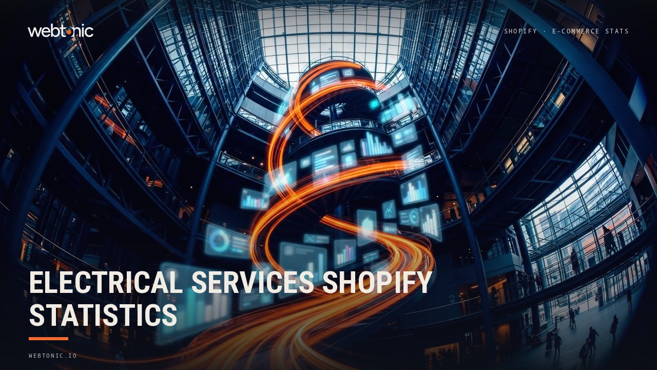 Electrical Services Shopify Statistics — Web Tonic blog thumbnail