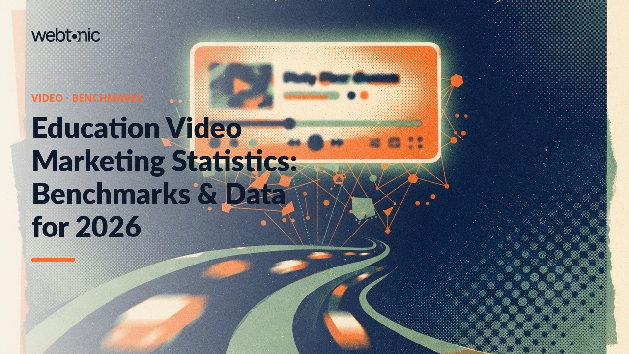 Education Video Marketing Statistics: Benchmarks & Data for 2026 — Web Tonic blog thumbnail