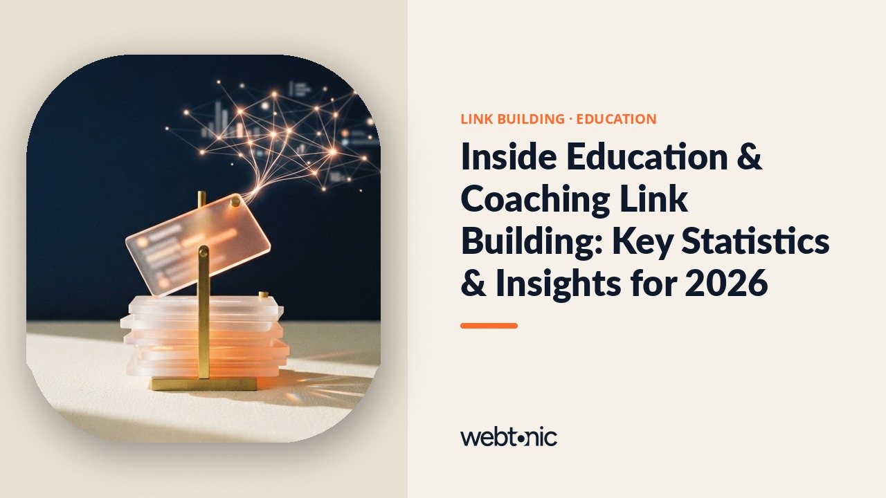Inside Education & Coaching Link Building: Key Statistics & Insights for 2026 — Web Tonic blog thumbnail