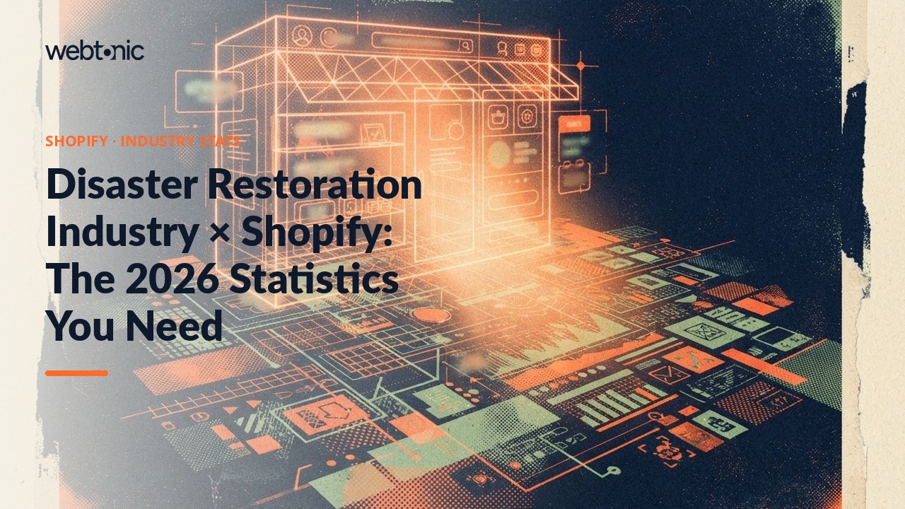 Disaster Restoration Industry × Shopify: The 2026 Statistics You Need — Web Tonic blog thumbnail