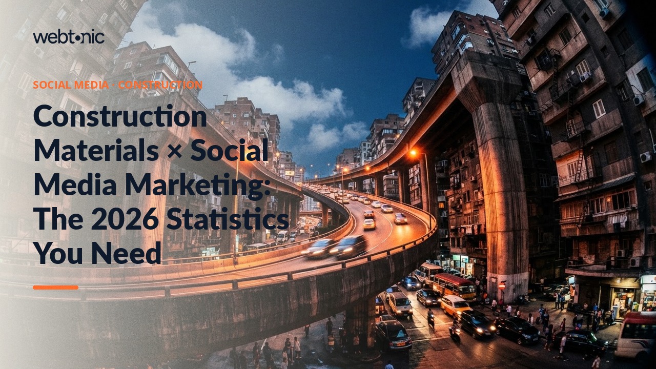 Construction Materials × Social Media Marketing: The 2026 Statistics You Need — Web Tonic blog thumbnail