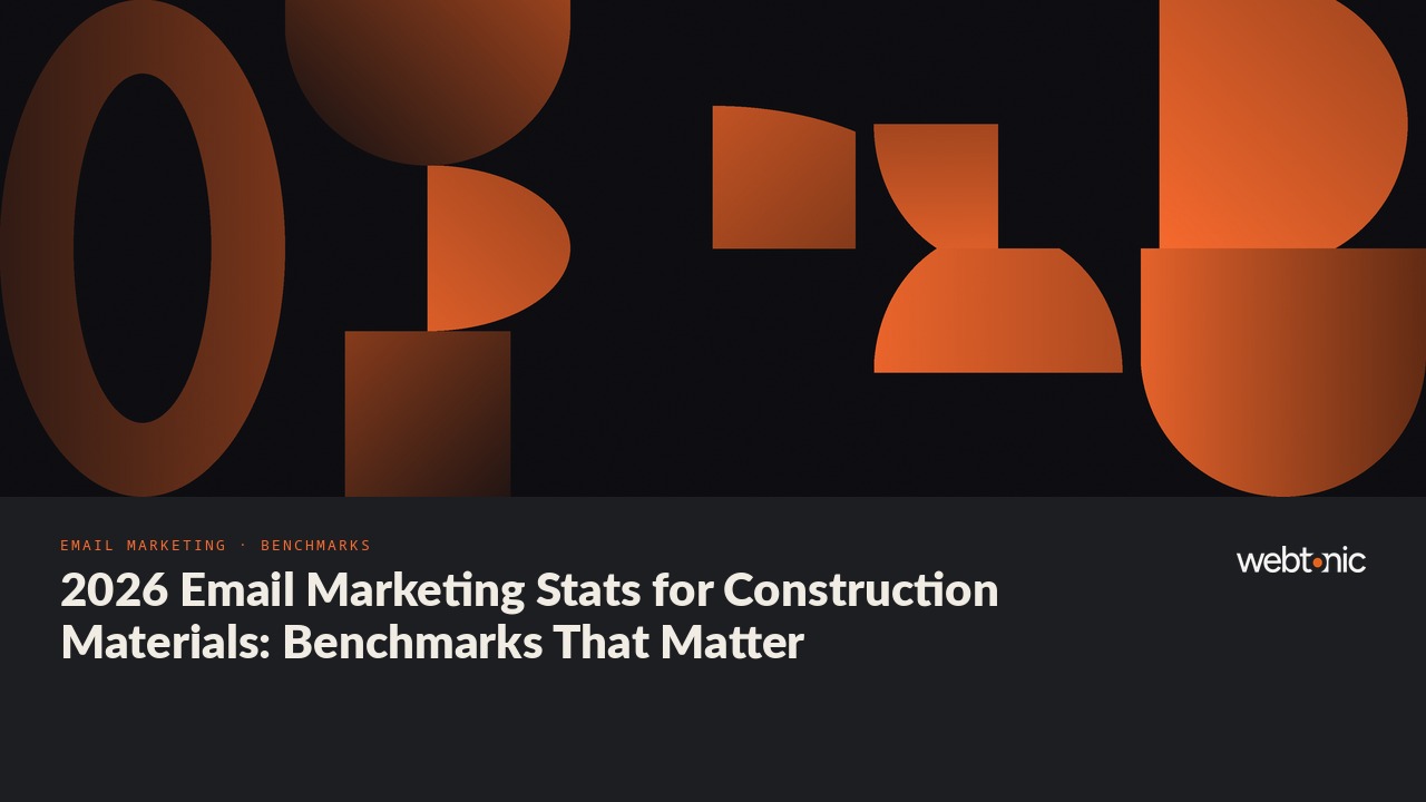 2026 Email Marketing Stats for Construction Materials: Benchmarks That Matter — Web Tonic blog thumbnail