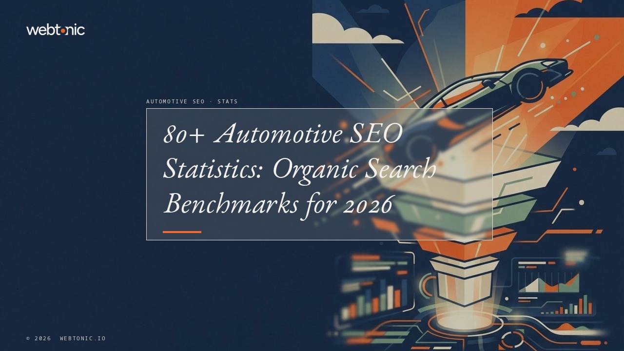 80+ Automotive SEO Statistics: Organic Search Benchmarks for 2026 — Web Tonic blog thumbnail