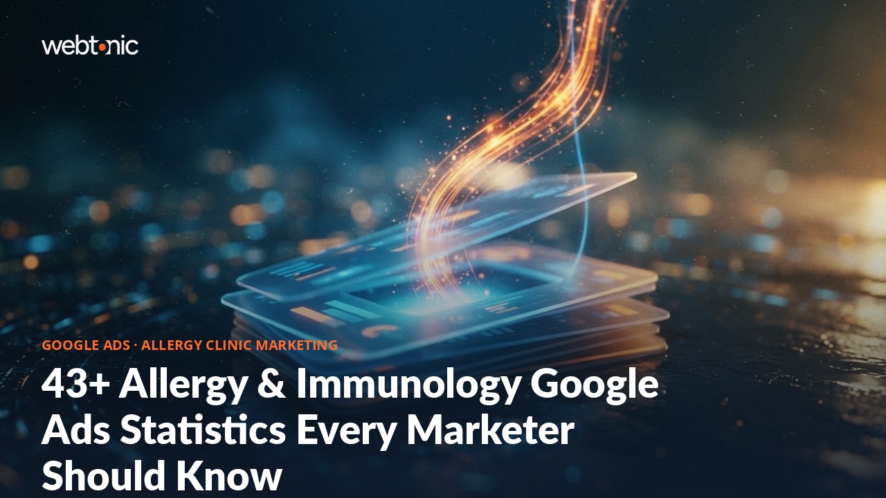 43+ Allergy & Immunology Google Ads Statistics Every Marketer Should Know — Web Tonic blog thumbnail