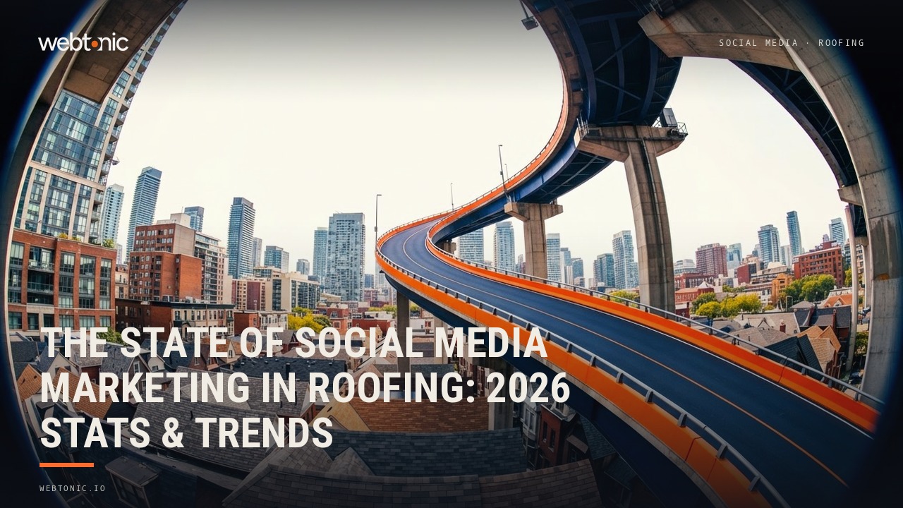 The State of Social Media Marketing in Roofing: 2026 Stats & Trends — Web Tonic blog thumbnail