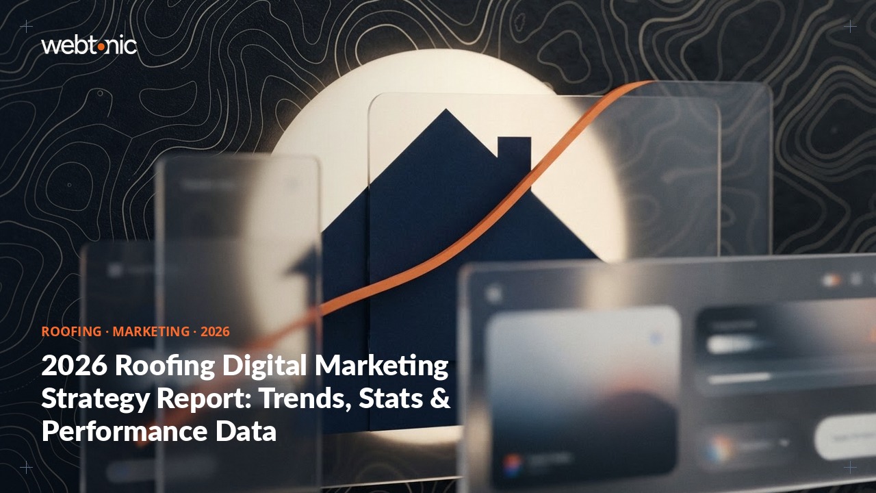 2026 Roofing Digital Marketing Strategy Report: Trends, Stats & Performance Data — Web Tonic blog thumbnail