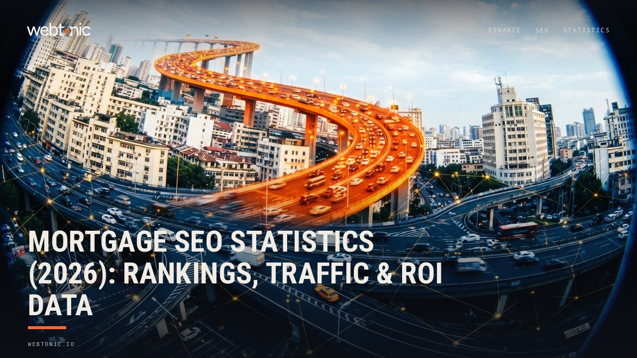 Mortgage SEO Statistics (2026): Rankings, Traffic & ROI Data — Web Tonic blog thumbnail