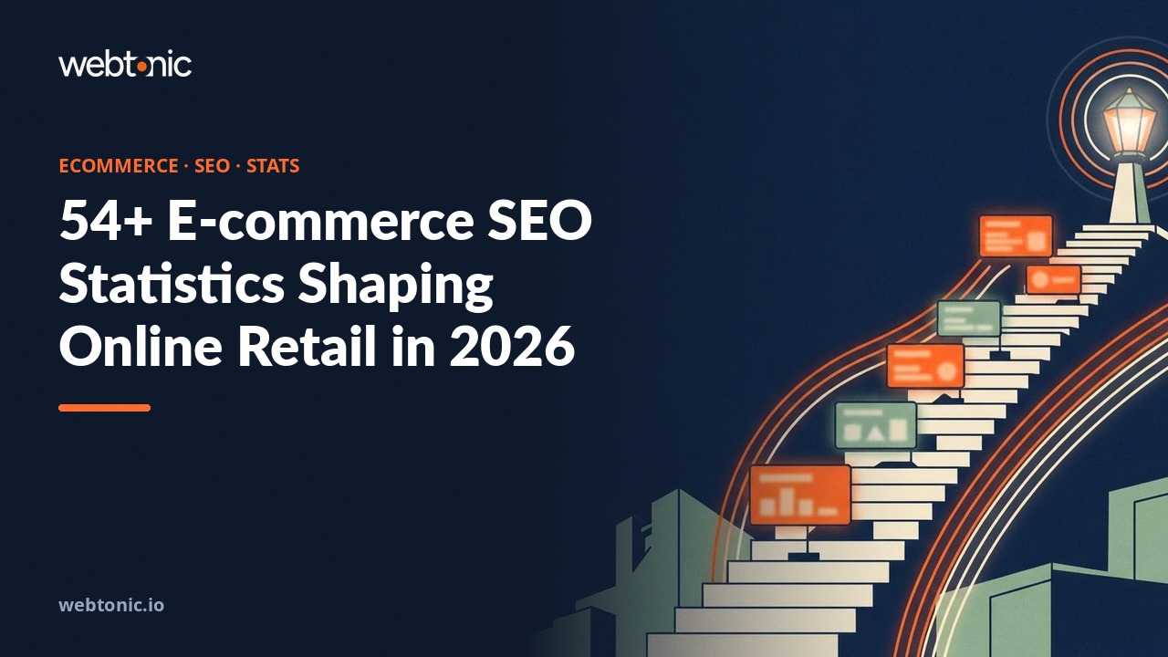 54+ E-commerce SEO Statistics Shaping Online Retail in 2026 — Web Tonic blog thumbnail