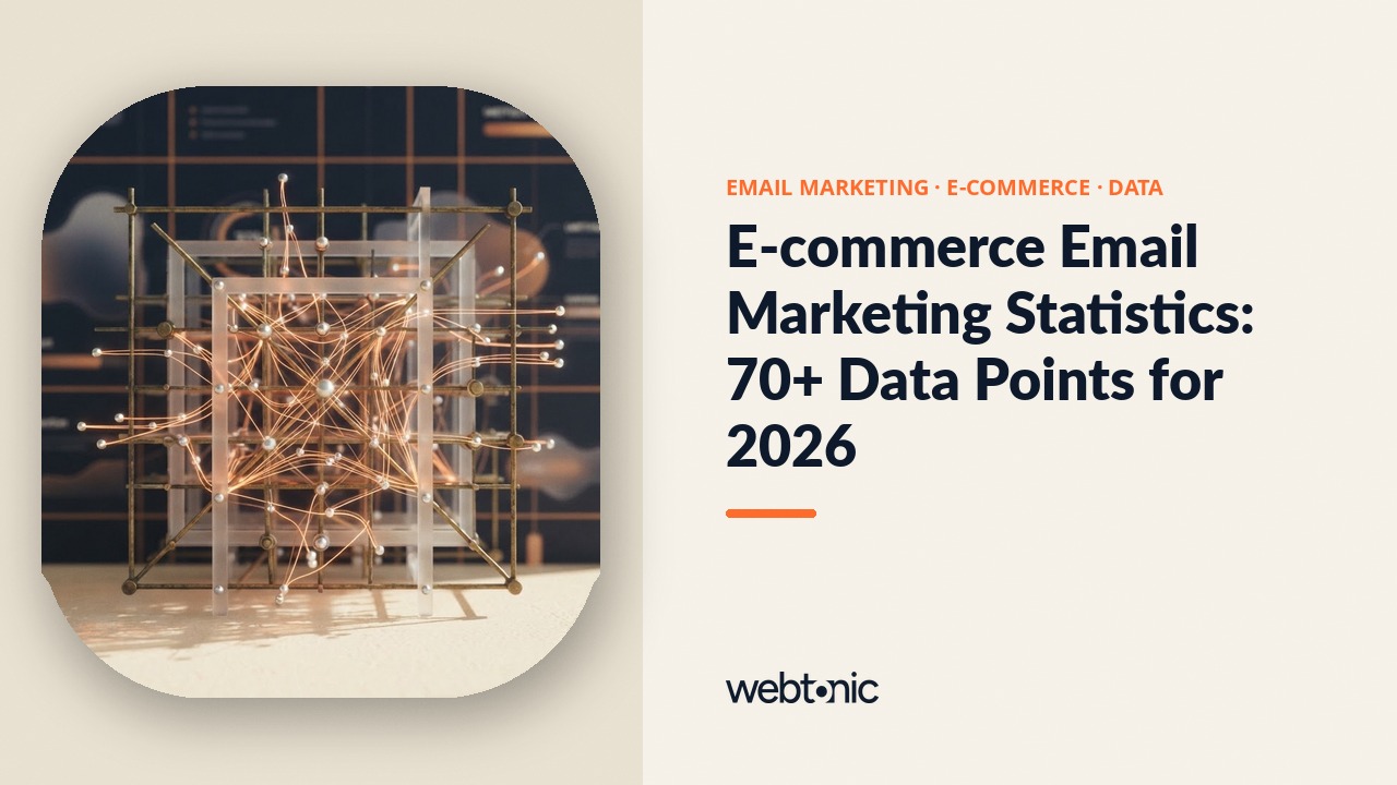 E-commerce Email Marketing Statistics: 70+ Data Points for 2026 — Web Tonic blog thumbnail