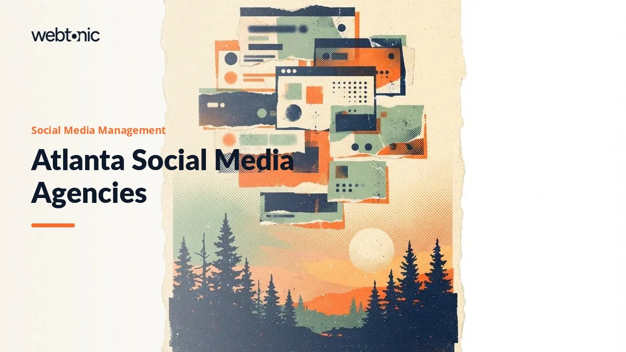 Atlanta Social Media Agencies in 2026: Who Plans and Who Posts — Web Tonic blog thumbnail