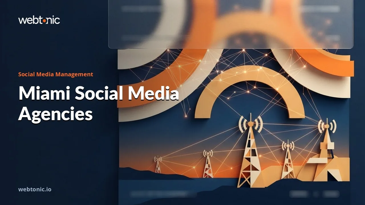 Miami Social Media Agencies in 2026 and the Bilingual Brief — Web Tonic blog thumbnail