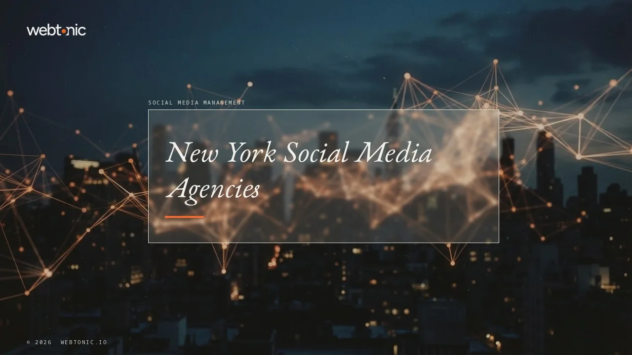 New York Social Media Agencies in 2026: Who Owns Your Accounts — Web Tonic blog thumbnail