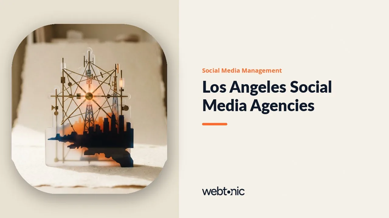 Los Angeles Social Media Agencies in 2026 and the Content Calendar Test — Web Tonic blog thumbnail