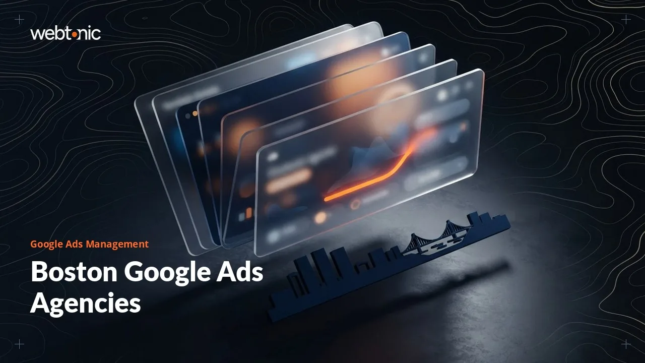 Boston Google Ads Agencies in 2026 and the Account Access Question — Web Tonic blog thumbnail