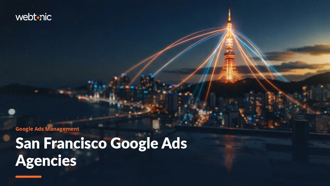 Half the San Francisco Google Ads Bench Lives Elsewhere in 2026 — Web Tonic blog thumbnail