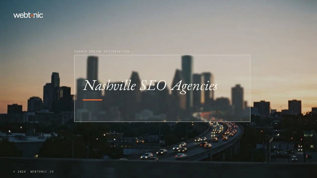 Nashville SEO in 2026: Specialists Answer a Brief Before Generalists Do — Web Tonic blog thumbnail