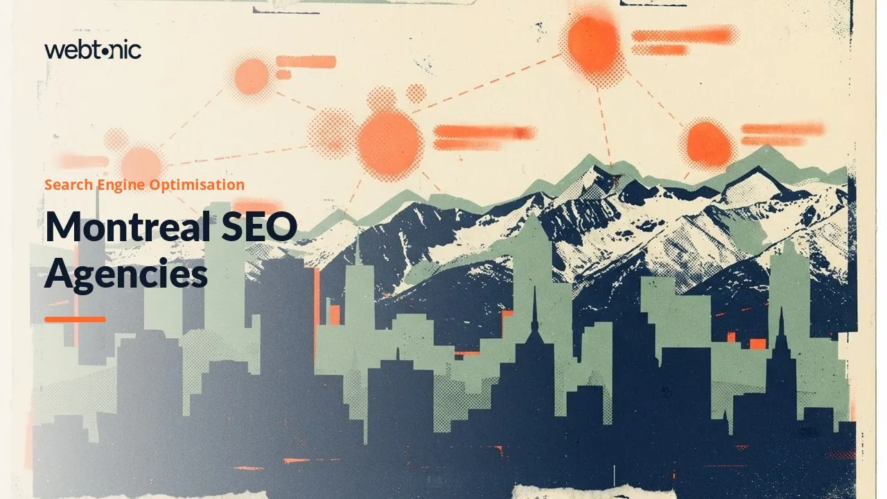 Every Montreal SEO Agency Here Is Local: What Decides It in 2026 — Web Tonic blog thumbnail