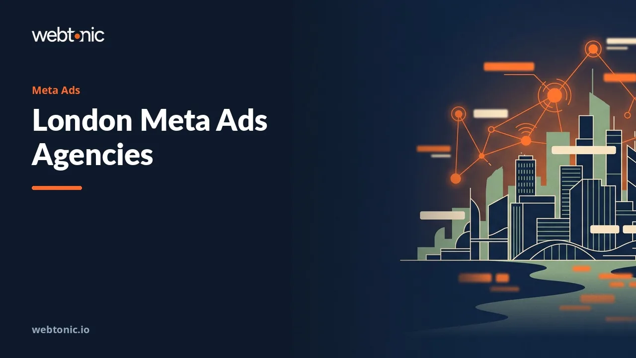 Why a London Meta Ads Shortlist Stops at Thirteen Firms in 2026 — Web Tonic blog thumbnail