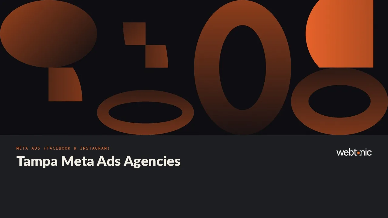 Tampa Meta Ads Agencies in 2026: Who Buys Locally and Who Does Not — Web Tonic blog thumbnail