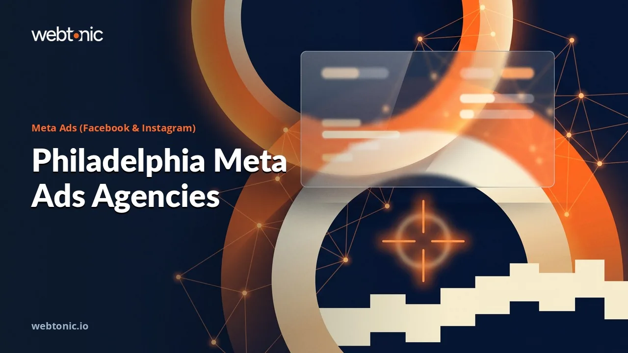 Philadelphia Meta Ads Agencies Measured Against Their Own Claims in 2026 — Web Tonic blog thumbnail