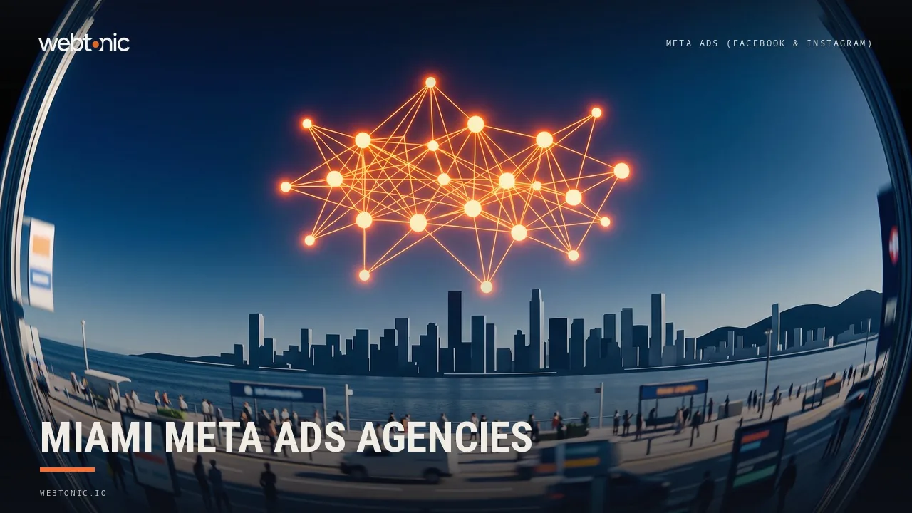 Twelve Miami Meta Ads Agencies in 2026: Loud Reviews, Quiet Client Lists — Web Tonic blog thumbnail