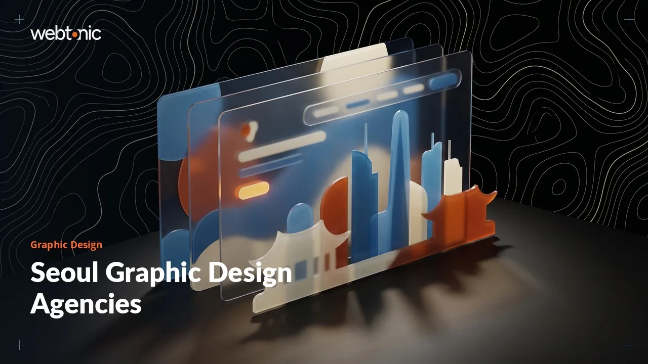 Seoul Graphic Design Agencies in 2026: Eight Studios Compared — Web Tonic blog thumbnail