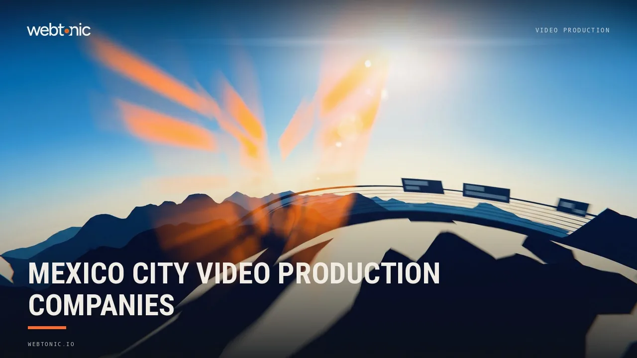 Mexico City Video Production Companies: The 2026 Comparison — Web Tonic blog thumbnail