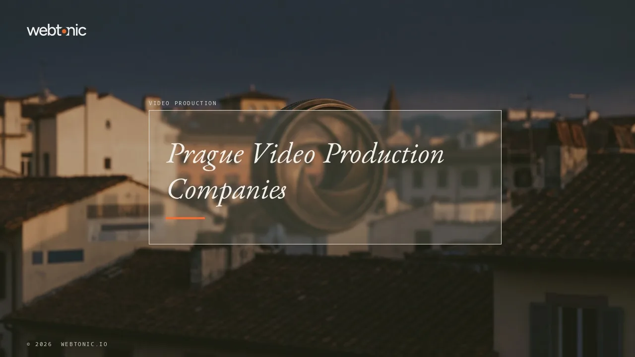 Prague Video Production Companies: 21 Entries Reviewed in 2026 — Web Tonic blog thumbnail